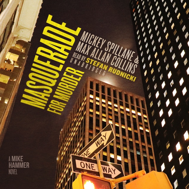 Max Allan Collins, Mickey Spillane - Masquerade for Murder: A Mike Hammer Novel