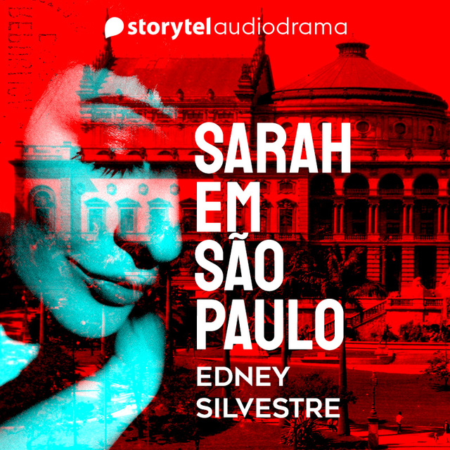 Edney Silvestre - Sarah em São Paulo