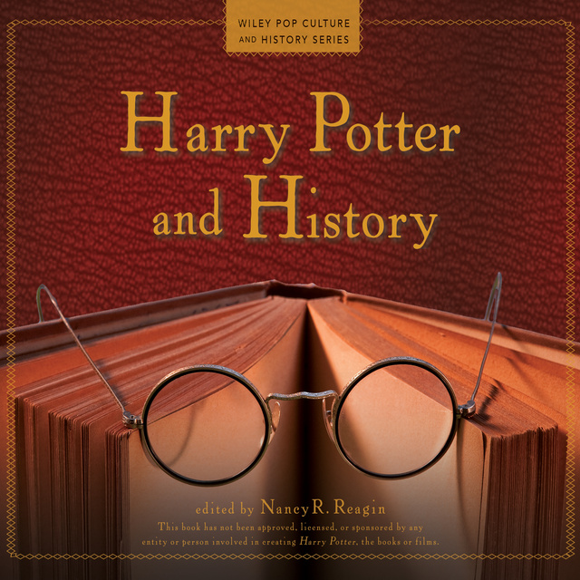 Nancy R. Reagin - Harry Potter and History