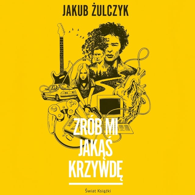 Jakub Żulczyk - Zrób mi jakąś krzywdę