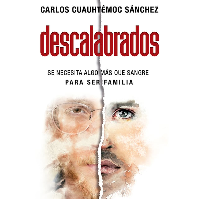 Carlos Cuauhtémoc Sánchez - Descalabrados