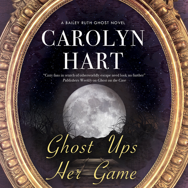 Carolyn Hart - Ghost Ups Her Game
