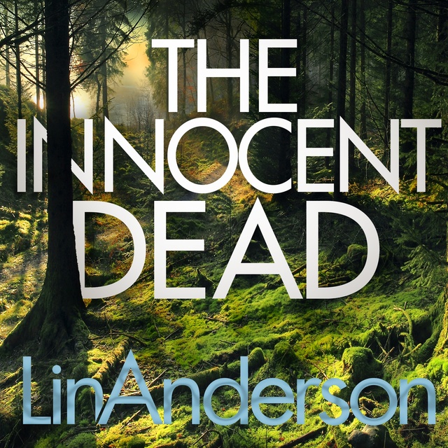 Lin Anderson - The Innocent Dead