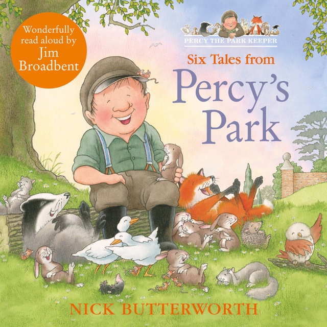Nick Butterworth - Six Tales from Percy’s Park