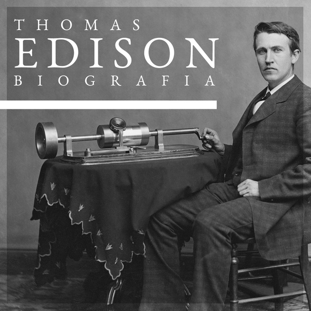 Thomas A. Edison, William H. Meadowcroft - Thomas Alva Edison. Biografia autoryzowana