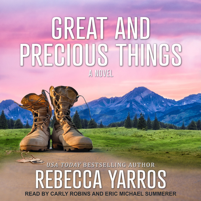 Rebecca Yarros - Great And Precious Things