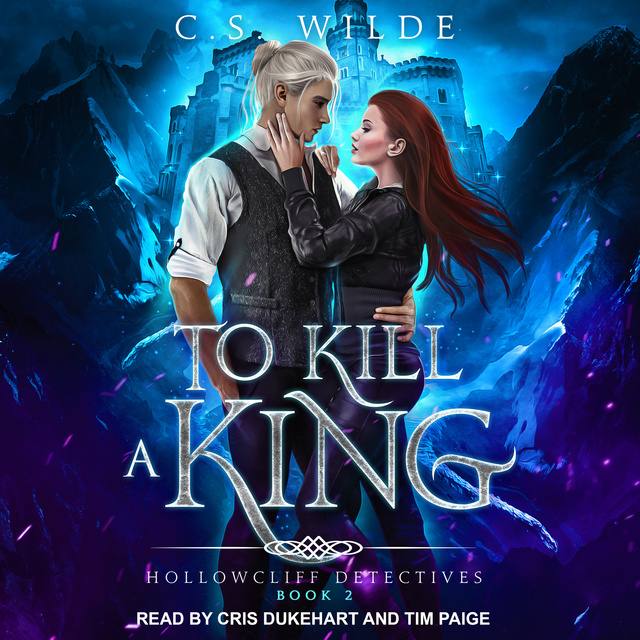 C.S. Wilde - To Kill a King