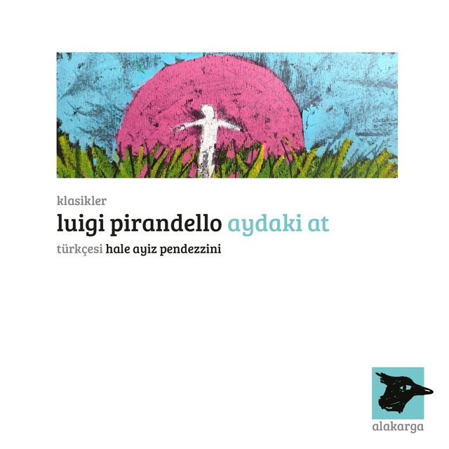 Luigi Pirandello - Aydaki At