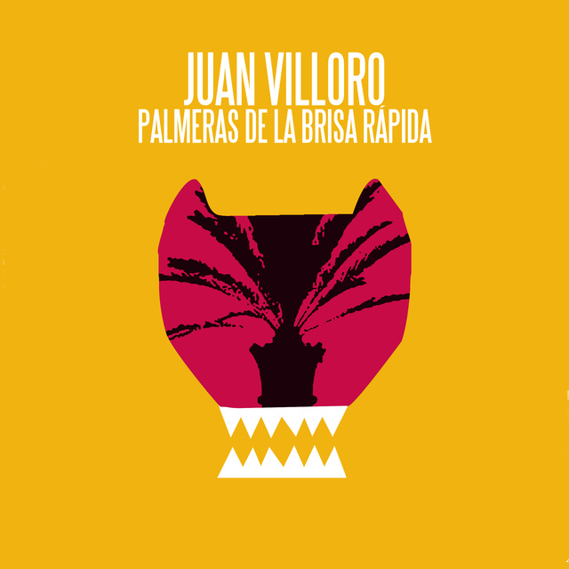 Juan Villoro - Palmeras de la brisa rápida