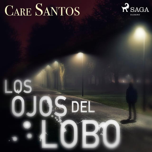 Care Santos - Los ojos del lobo