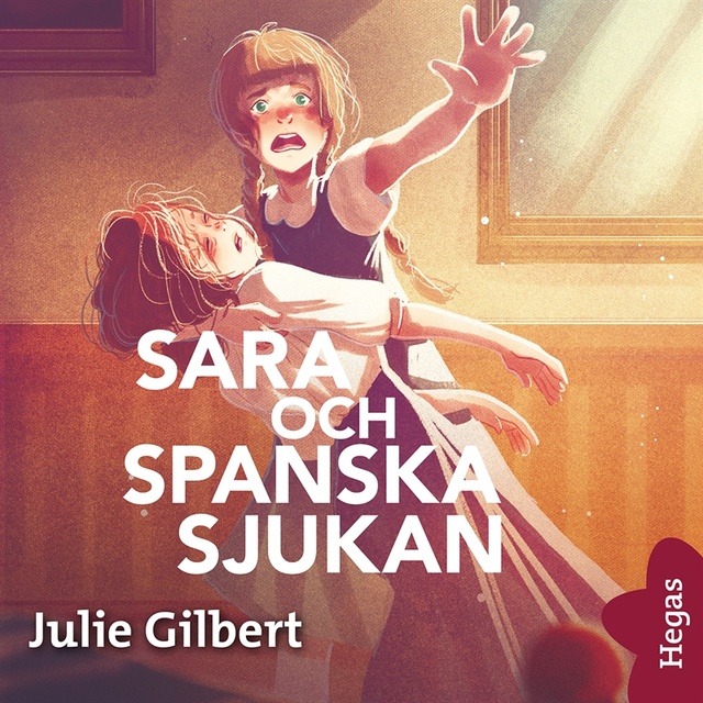 Julie Gilbert - Sara och spanska sjukan