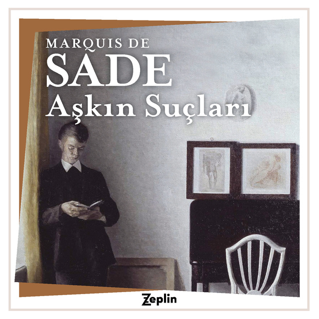 Marquis de Sade - Aşkın Suçları