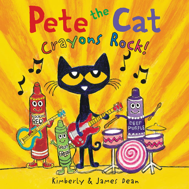 James Dean, Kimberly Dean - Pete the Cat: Crayons Rock!