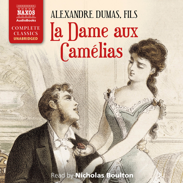 Alexandre Dumas, fils - La Dame aux Camélias