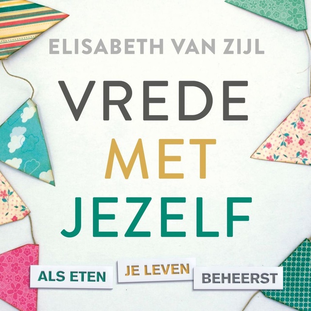 Elisabeth van Zijl - Vrede met jezelf