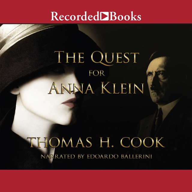 Thomas H. Cook - The Quest for Anna Klein
