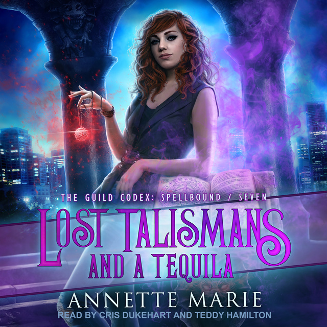 Annette Marie - Lost Talismans and a Tequila