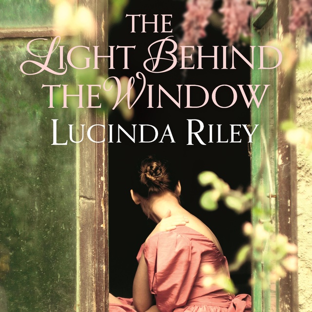 Lucinda Riley - The Light Behind The Window