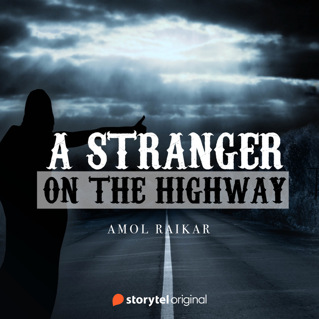 Amol Raikar - A Stranger on the Highway