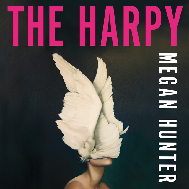 Megan Hunter - The Harpy