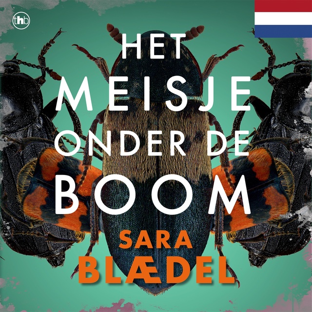 Sara Blædel - Het meisje onder de boom - Nederlandse versie: Nederlandse editie