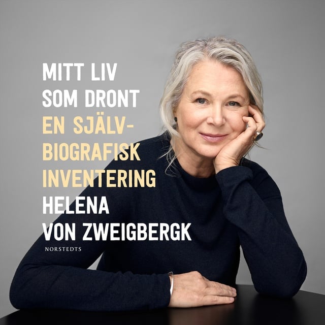 Helena von Zweigbergk - Mitt liv som dront