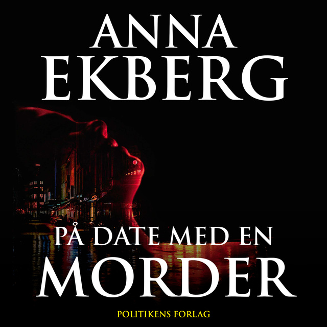 Anna Ekberg - På date med en morder