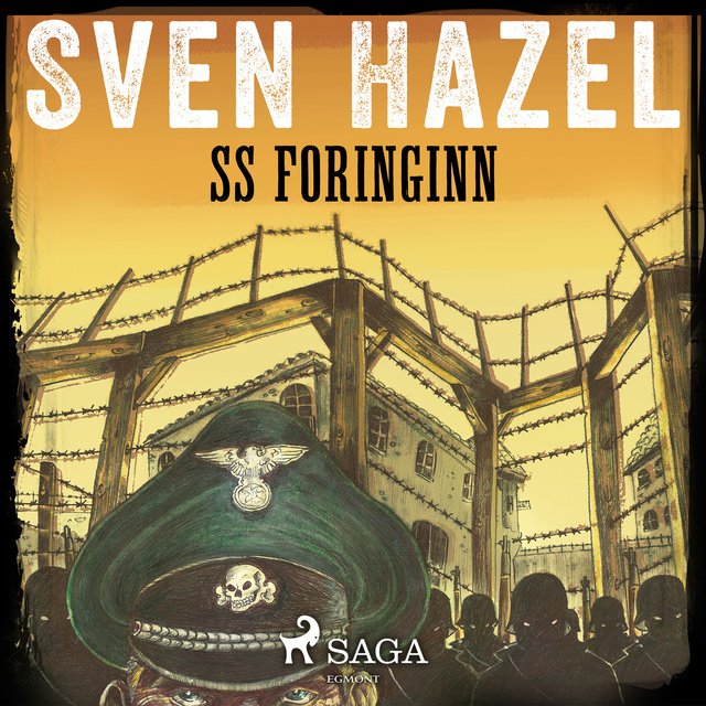Sven Hazel - SS Foringinn