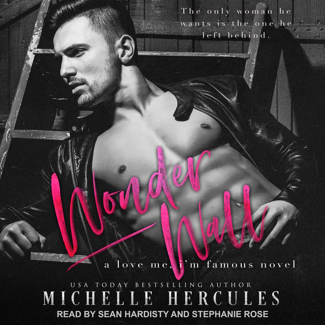 Michelle Hercules - Wonderwall: A Love Me, I’m Famous Novel