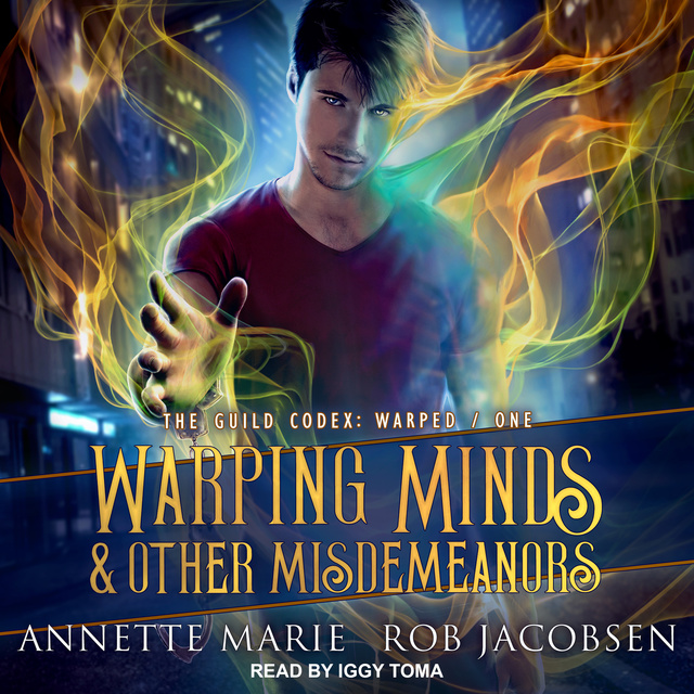 Annette Marie, Rob Jacobsen - Warping Minds & Other Misdemeanors