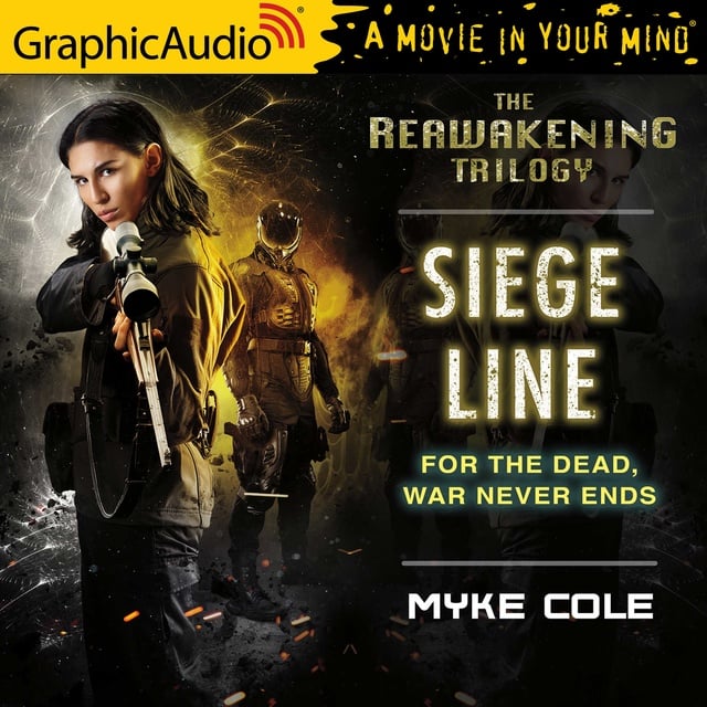 Myke Cole - Siege Line [Dramatized Adaptation]