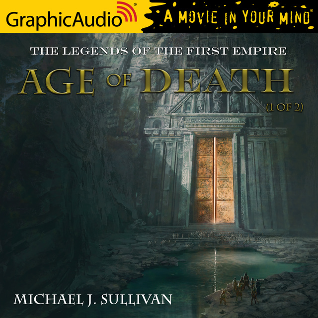 Michael J. Sullivan - Age of Death (1 of 2) [Dramatized Adaptation]