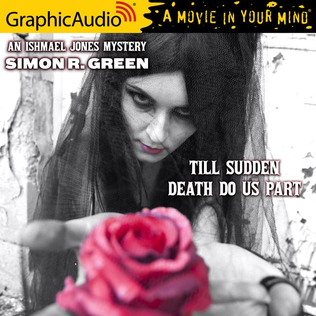Simon R. Green - Till Sudden Death Do Us Part [Dramatized Adaptation]