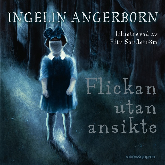 Ingelin Angerborn - Flickan utan ansikte