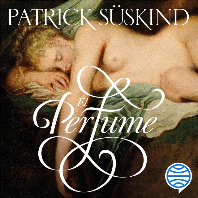 Patrick Suskind - El perfume