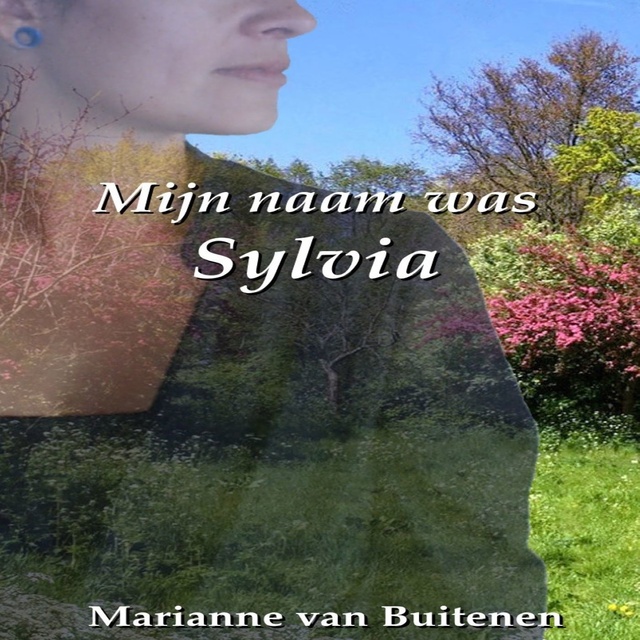 Marianne van Buitenen - Mijn naam was Sylvia