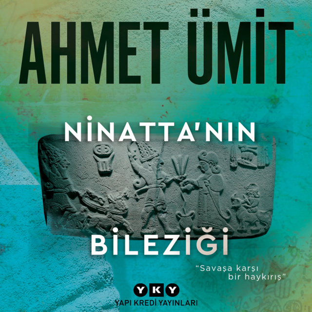 Ahmet Ümit - Ninatta'nın Bileziği