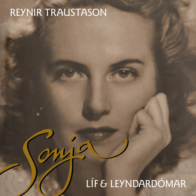 Reynir Traustason - Sonja - Líf og leyndardómar Sonju W. Benjamínsson de Zorrilla