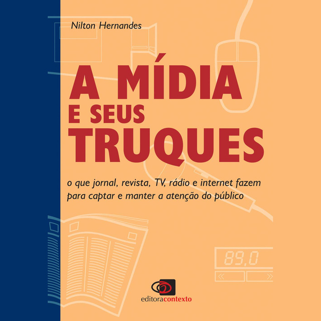 Nilton Hernandes - A mídia e seus truques