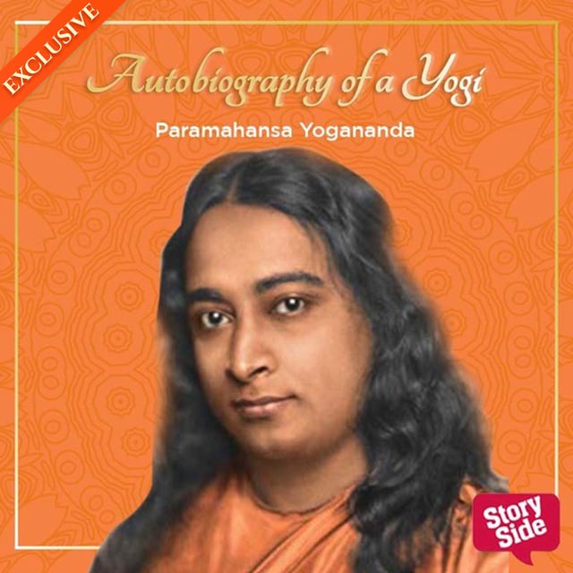 Paramhansa Yogananda - Autobiography of a Yogi