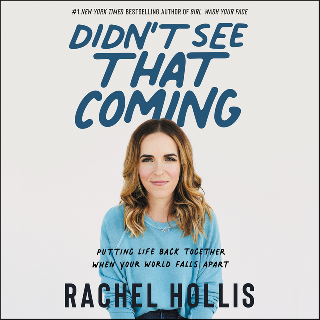 Rachel Hollis - Didn't See That Coming