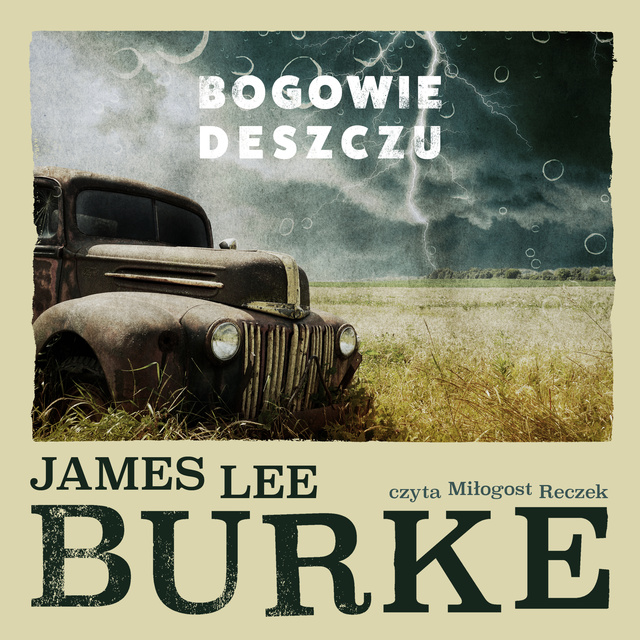 James Lee Burke - Bogowie deszczu
