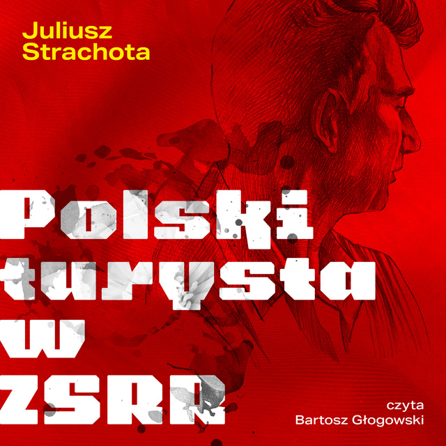 Juliusz Strachota - Turysta polski w ZSRR