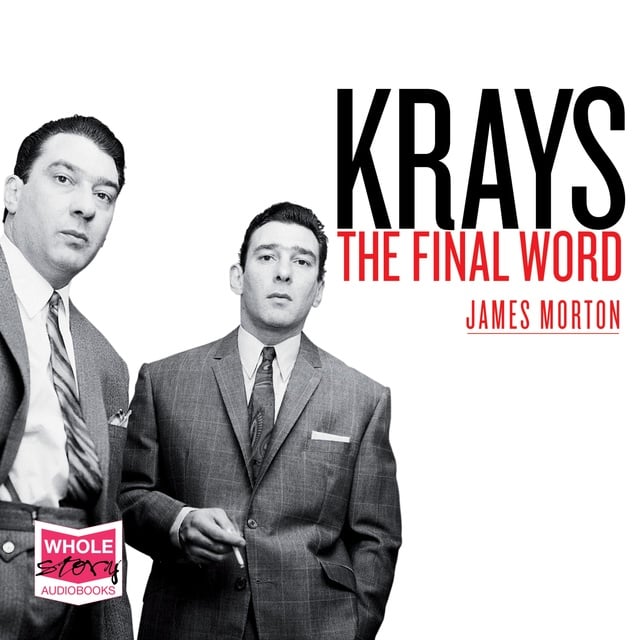 James Morton - Krays: The Final Word