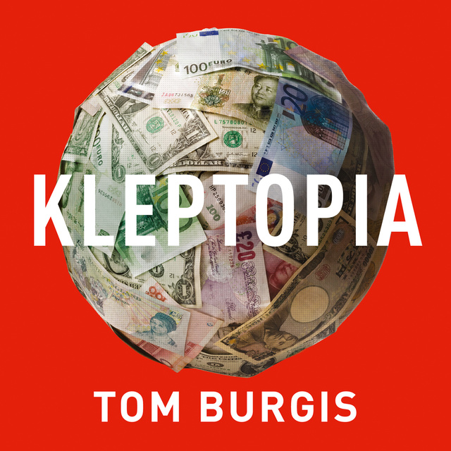 Tom Burgis - Kleptopia