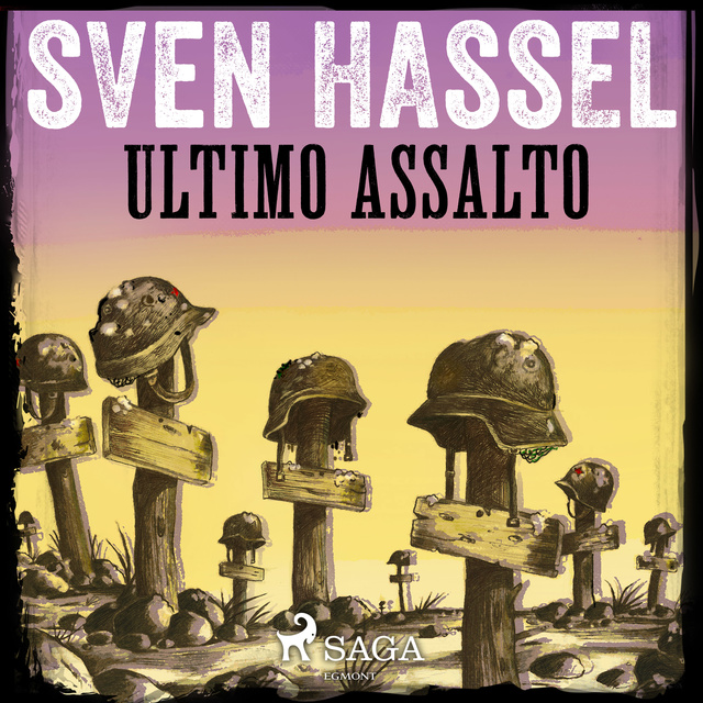 Sven Hassel - Ultimo Assalto