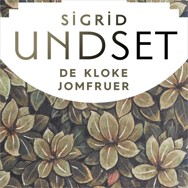 Sigrid Undset - De kloke jomfruer