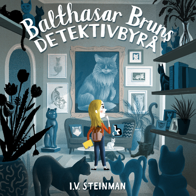 Ina Vassbotn Steinman - Balthasar Bruns detektivbyrå - Mysteriet med den forsvunne katten