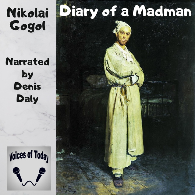 Nikolai Gogol - Diary of a Madman