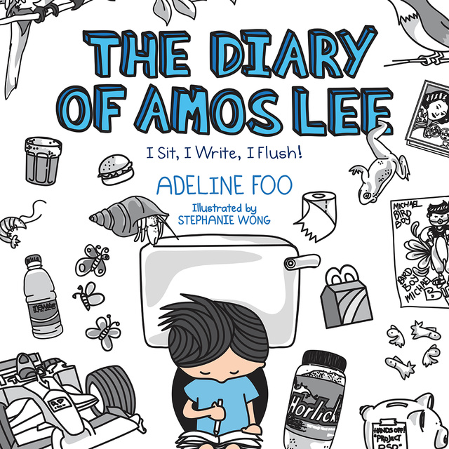 Adeline Foo - The Diary of Amos Lee: I Sit, I Write, I Flush!